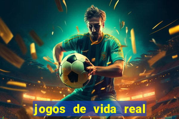 jogos de vida real na escola